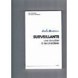 Surveillante, une fonction à reconsidérer