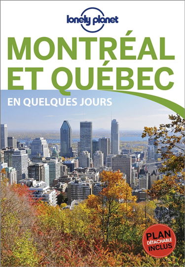 Montréal et Québec en quelques jours