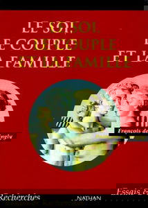 Le soi, le couple et la famille