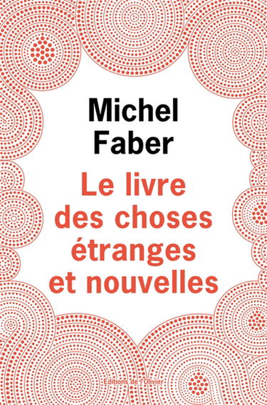 Le livre des choses étranges et nouvelles