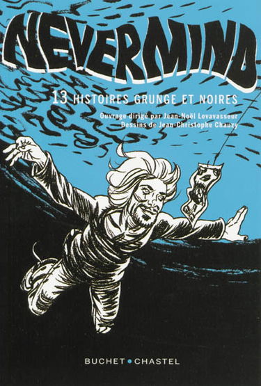 Nevermind : 13 histoires grunge et noires