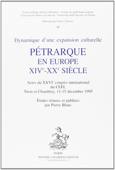 Pétrarque en Europe, XIVe-XXe siècle : dynamique d'une expansion culturelle