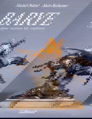 Barye : catalogue raisonné des sculptures