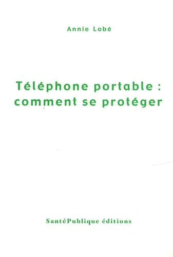 Téléphone portable : comment se protéger