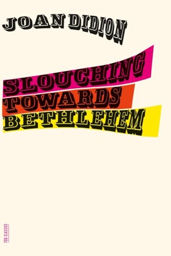 Couverture de Slouching Towards Bethlehem: Essays