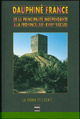 Dauphiné, France : de la principauté indépendante à la province : XIIe-XVIIIe siècles