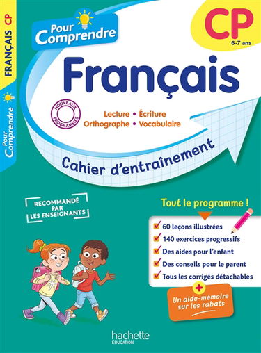 Pour comprendre, français CP, 6-7 ans : lecture, écriture, orthographe, vocabulaire : cahier d'entraînement