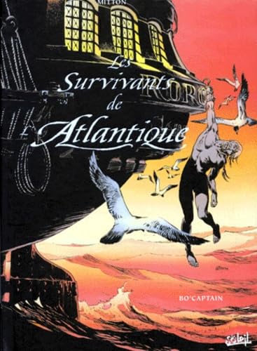 Les Survivants de l'Atlantique. La preuve par 3