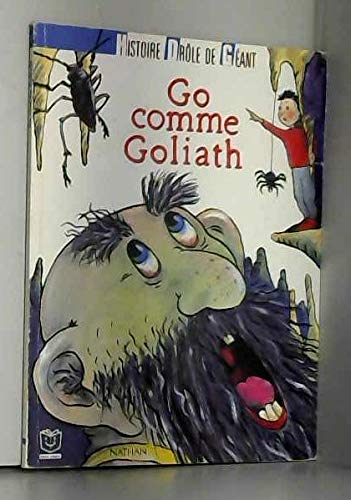 Go comme Goliath : histoire drôle de géant