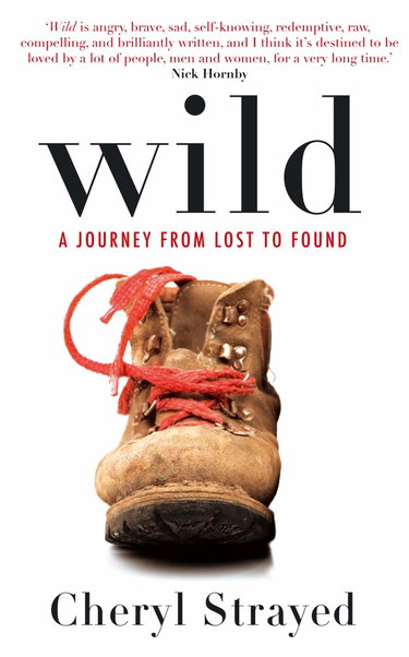 Couverture de Wild: A Journey from Lost to Found: Cheryl Strayed