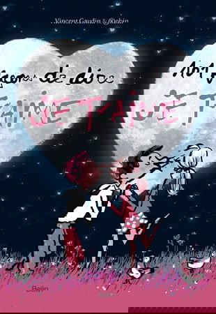 101 façons de dire je t'aime !