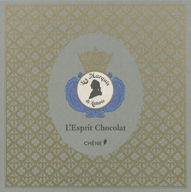 L'esprit chocolat : les marquis de Ladurée