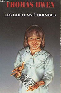 Les chemins étranges