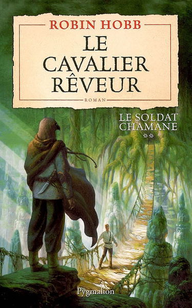 Le soldat chamane. Vol. 2. Le cavalier rêveur