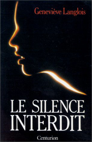 Le Silence interdit