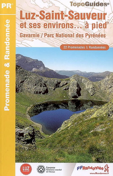 Couverture de Luz-Saint-Sauveur et ses environs... à pied : Gavarnie, Parc national des Pyrénées : 22 promenades & randonnées par Collectif