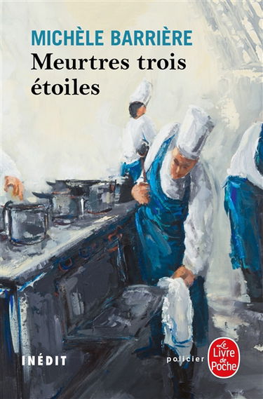 Meurtres trois étoiles : roman inédit