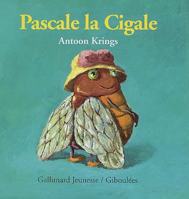 Les livres-tirettes Drôles de petites bêtes. Vol. 16. Pascale la cigale