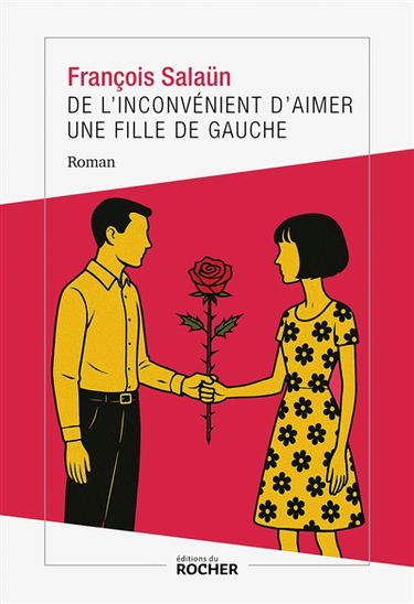 De l'inconvénient d'aimer une fille de gauche