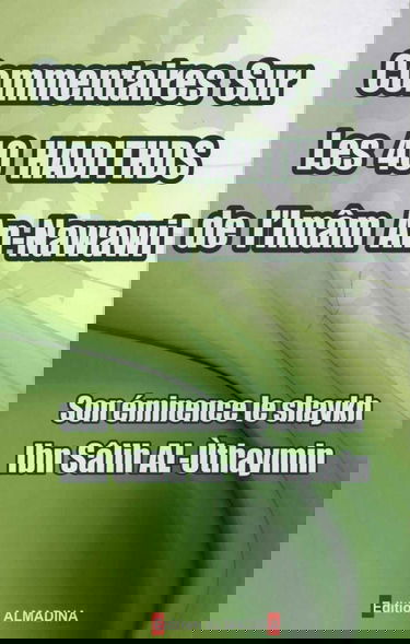 commentaire sur les 40 hadithds de l´imam an-nawawi