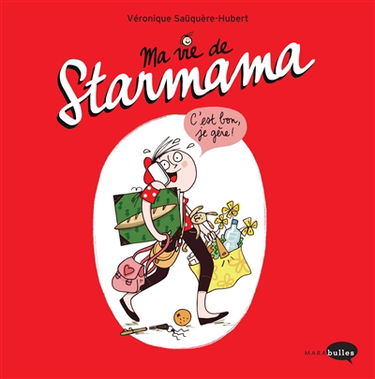 Ma vie de starmama