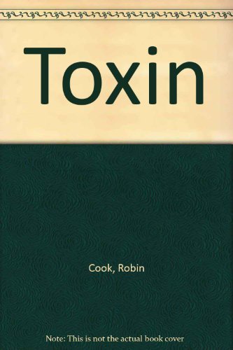 Couverture de Toxin par Robin Cook