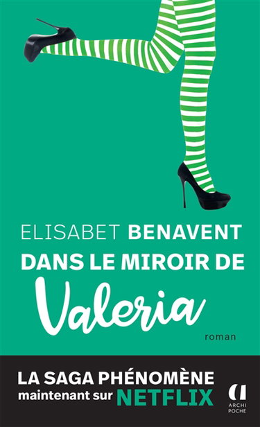 La saga Valeria. Vol. 2. Dans le miroir de Valeria