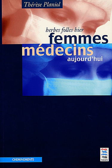 Herbes folles hier, femmes médecins aujourd'hui