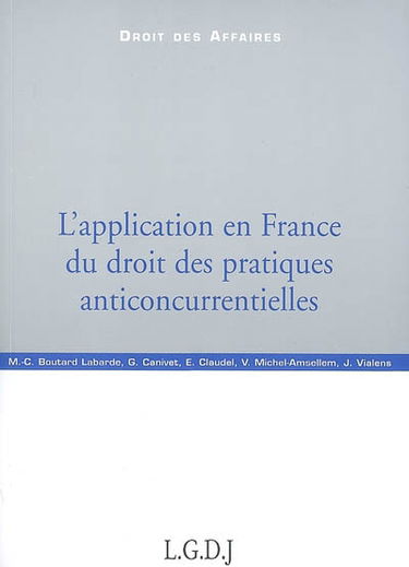 L'application en France du droit des pratiques anticoncurrentielles