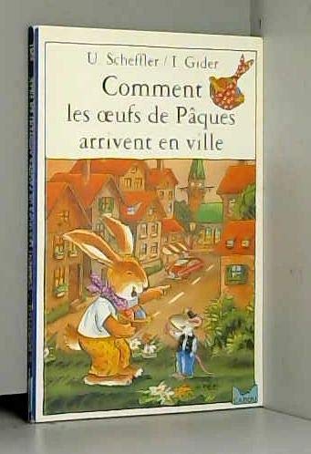Comment les oeufs de Pâques arrivent en ville ?