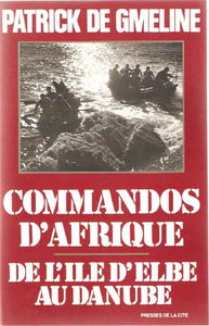 Commandos d'Afrique : de l'ile d'Elbe au Danube