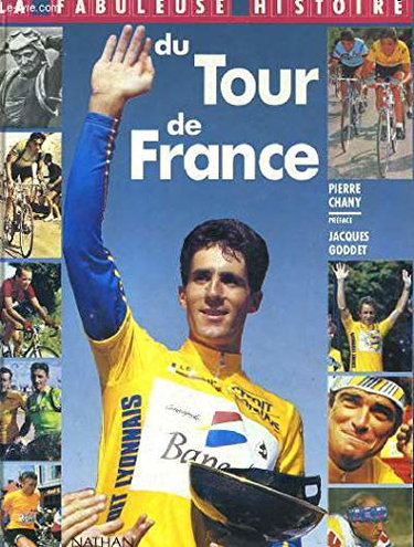 Couverture de La Fabuleuse histoire du Tour de France