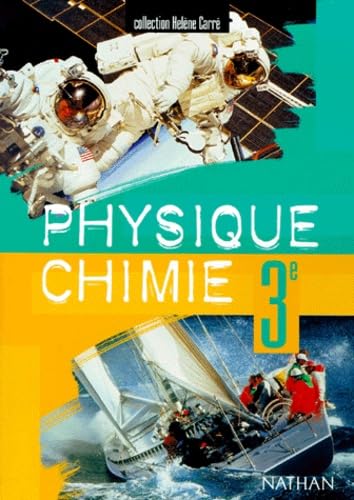 Physique-chimie 3e : livre de l'élève