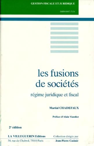 Les Fusions de sociétés : régime juridique et fiscal