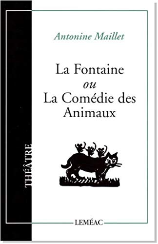 La Fontaine Ou La Comedie Des Animaux