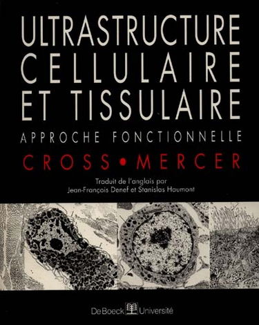 Ultrastructure cellulaire et tissulaire : approche fonctionnelle