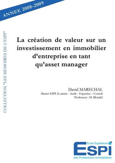 La création de valeur sur un investissement en immobilier d'entreprise en tant qu'asset manager