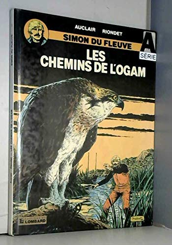 Simon du fleuve. Vol. 7. Les chemins de l'Ogam