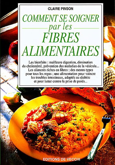 Se soigner par les fibres alimentaires