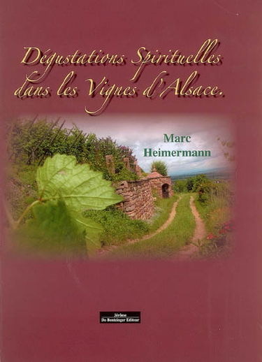 Dégustations spirituelles dans les vignes d'Alsace