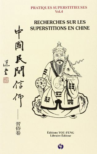 Recherches sur les superstitions en Chine T4