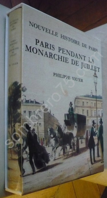 Couverture de Paris Pendant la Monarchie de Juillet (1830-1848)