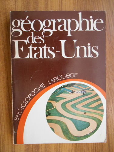 Géographie des États-Unis (Encyclopoche Larousse)