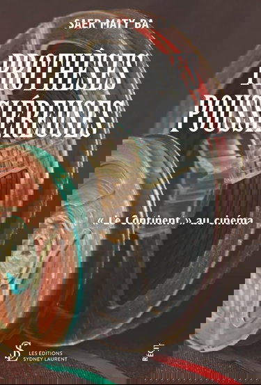PROTHÈSES POUSSIÉREUSES: « Le Continent » au cinéma