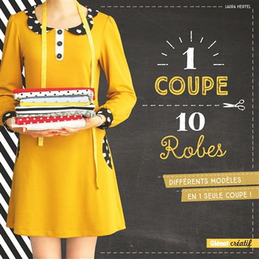 1 coupe, 10 robes : différents modèles en 1 seule coupe !