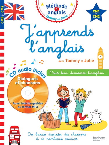 J'apprends l'anglais avec Tommy et Julie, CM1 et CM2