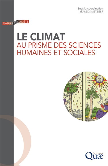Couverture de Le climat au prisme des sciences humaines et sociales par Alexis Metzger