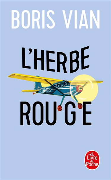 L'herbe rouge. Les lurettes fourrées