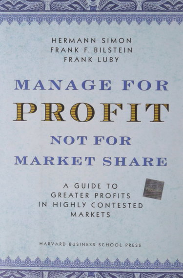 Couverture de Manage For Profit, Not For Market Share