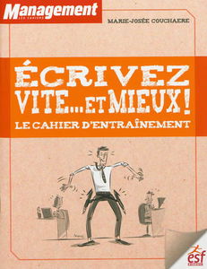 Ecrivez vite... et mieux ! : le cahier d'entraînement